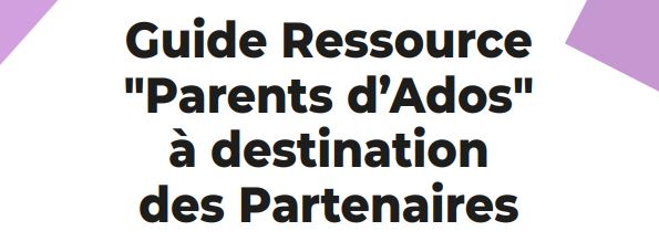 L’UDAF62 est présentée dans le Guide Ressource « Parents d’Ados » de l’arrageois